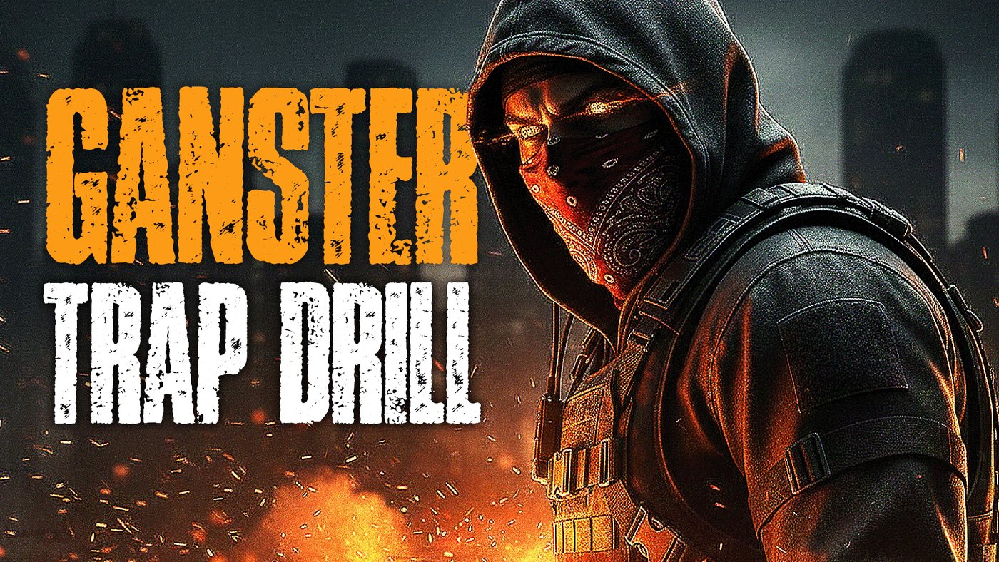 GANSTER TRAP DRILL 1